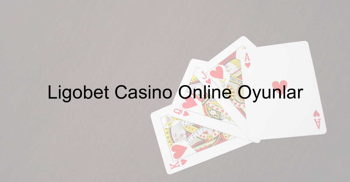 Ligobet Casino Online