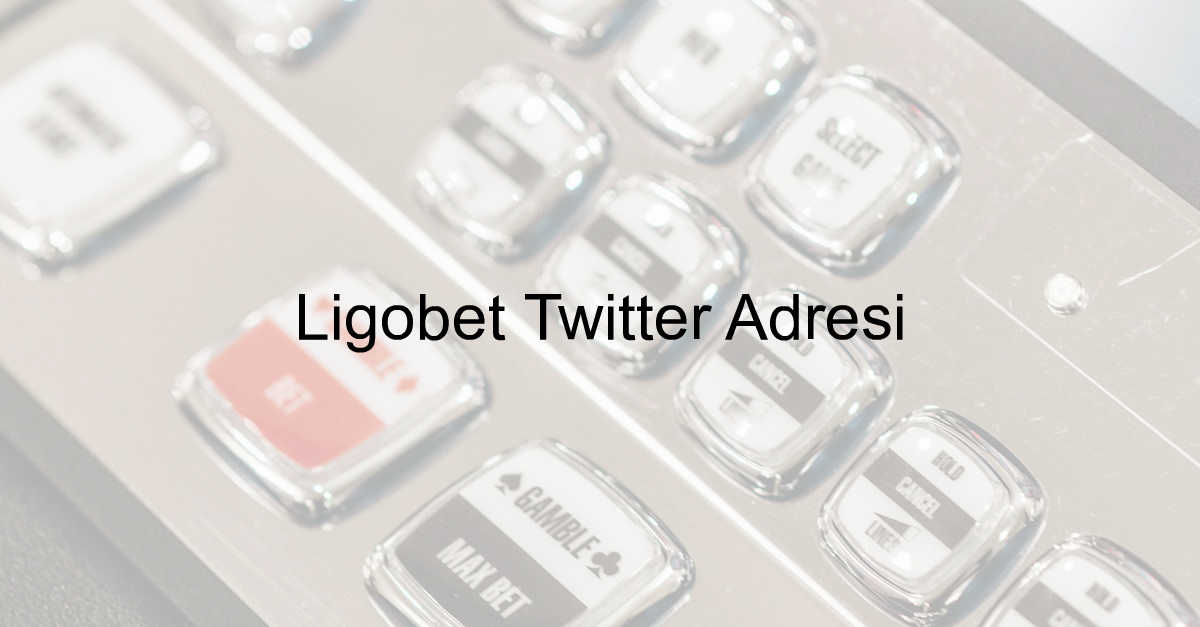 Ligobet Twitter Adresi