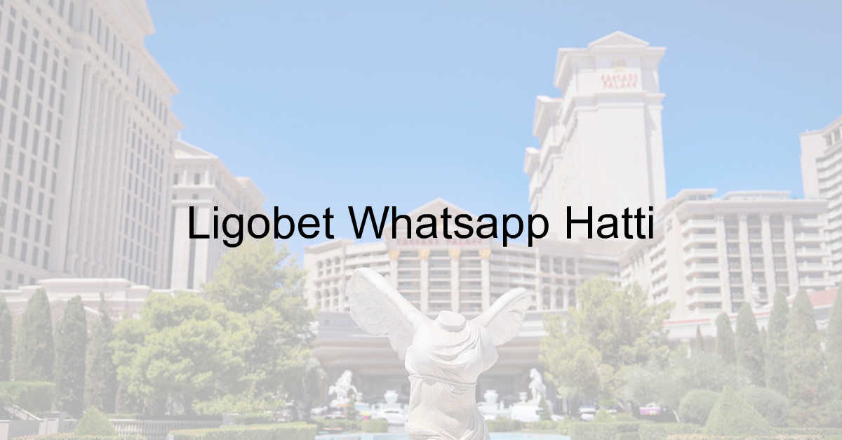 Ligobet Whatsapp Hattı